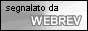 Segnalato su WebRev Directory